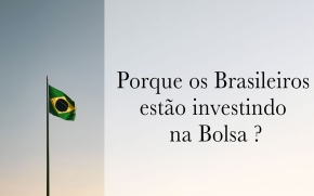 Porque os brasileiros estão investindo cada vez mais na Bolsa, e porque você também deveria investir!