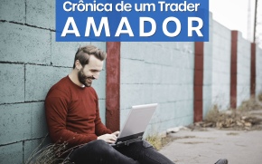 Começar no Mercado de Ações: Crônica de um Trader Amador!