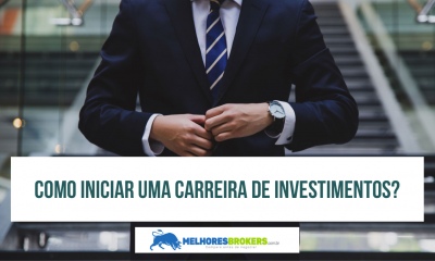 Como iniciar uma carreira de investimentos