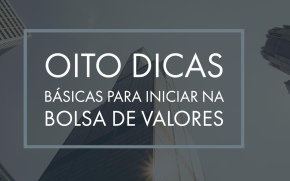 Oito Dicas Básicas para iniciar na Bolsa de Valores