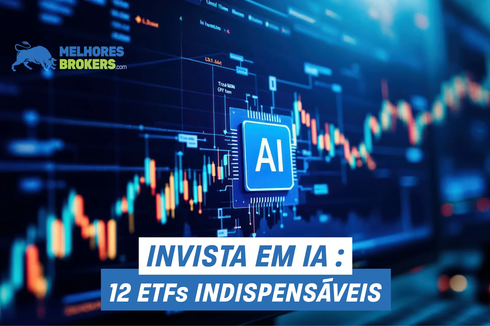 TOP 12 ETFs de IA indispensáveis para investir em 2025