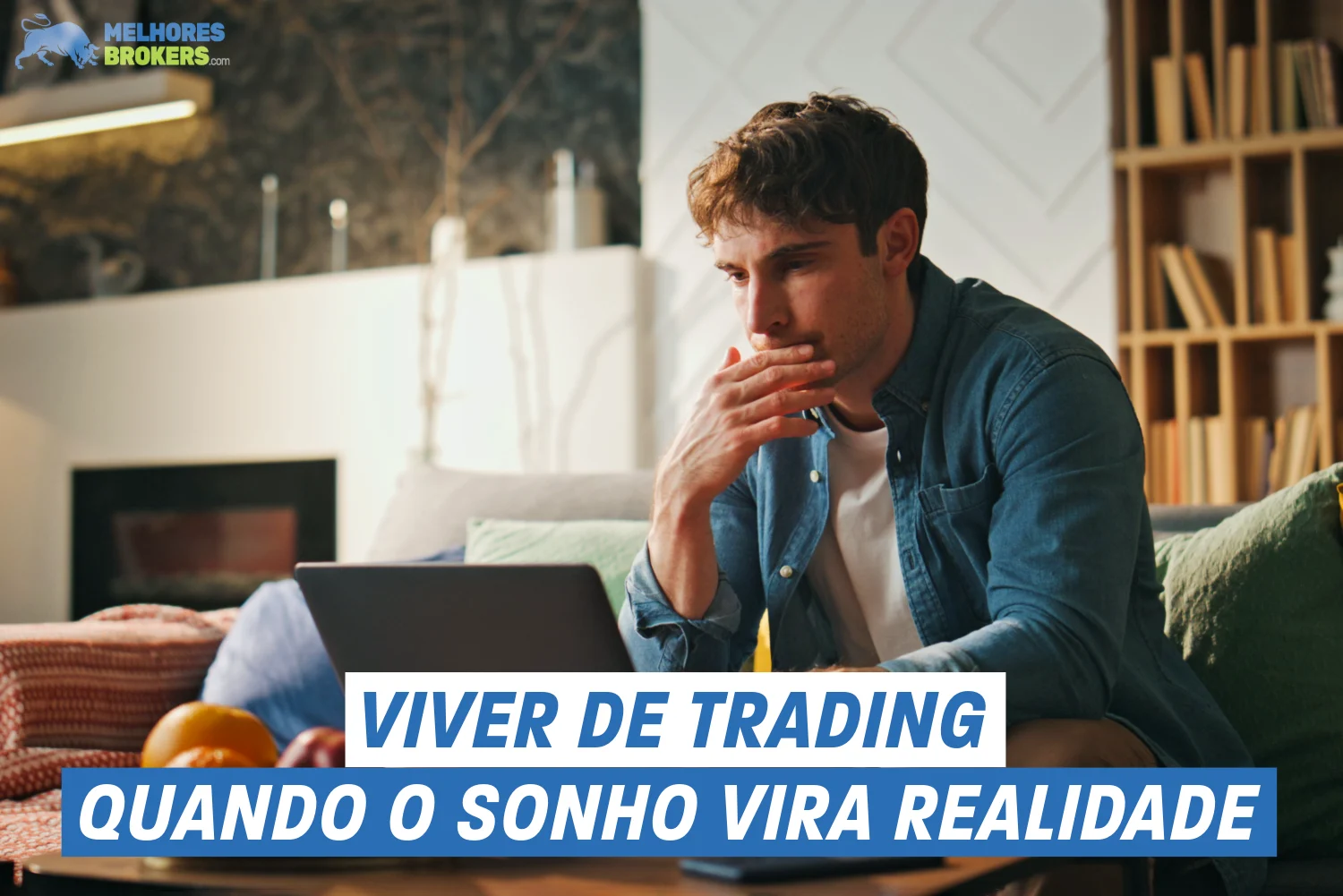 Viver de trading: quando o sonho vira realidade